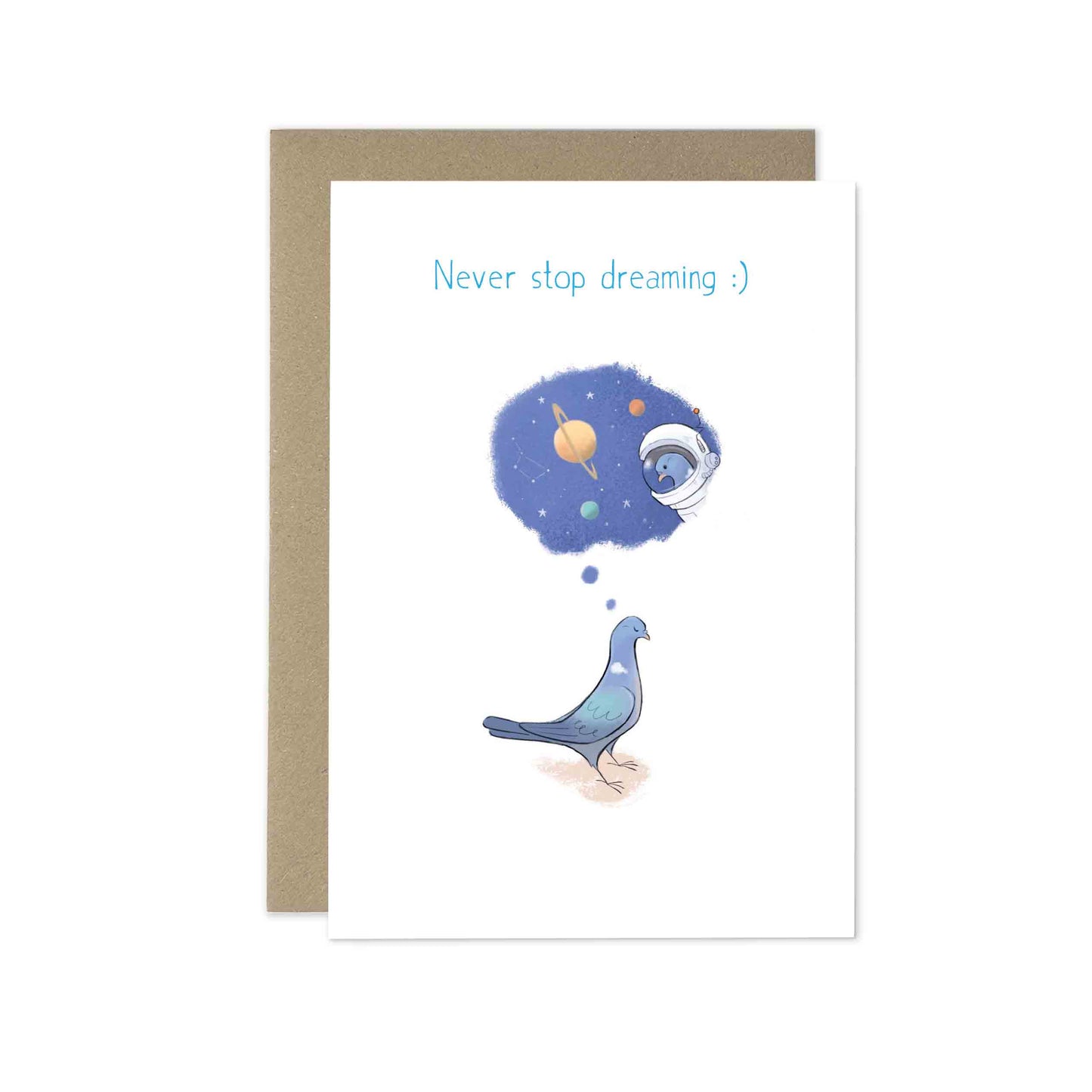 'Never Stop Dreaming' Greetings Card, Pigeon Positivity